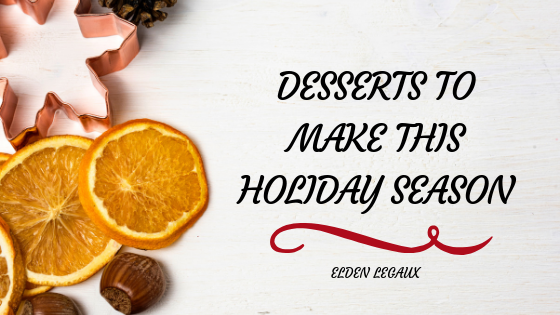 Desserts to Make this Holiday Season